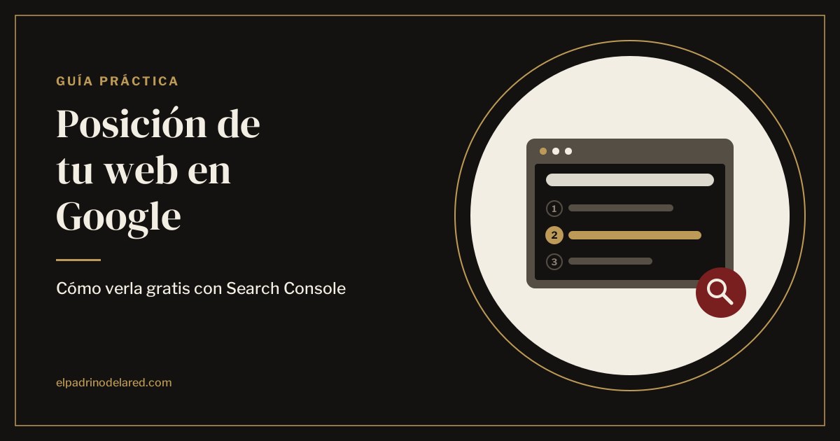 Cómo saber en qué posición está mi web en Google